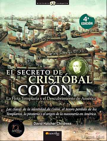 Descargar ebook EL SECRETO DE CRISTOBAL COLON: LA FLOTA TEMPLARIA Y EL DESCUBRIMI ENTO DE AMERICA en epub