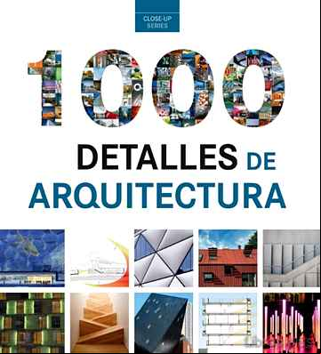 Descargar gratis ebook 1000 DETALLES DE ARQUITECTURA en epub