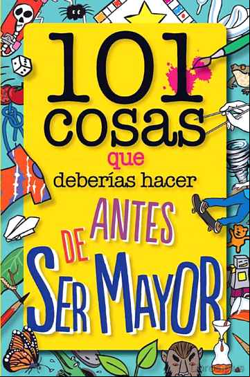 Descargar ebook 101 COSAS QUE DEBERIAS HACER ANTES DE SER MAYOR