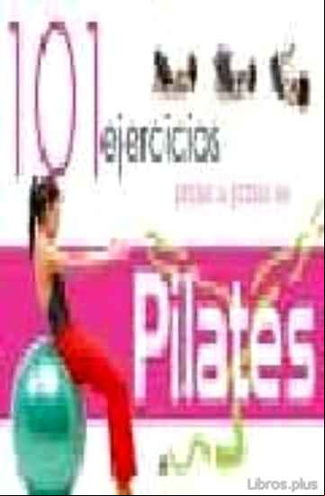 Descargar gratis ebook 101 EJERCICIOS PASO A PASO DE PILATES en epub