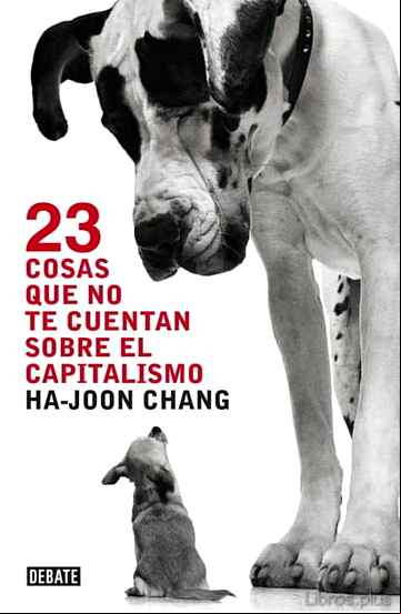 Descargar gratis ebook 23 COSAS QUE NO TE CUENTAN SOBRE EL CAPITALISMO en epub