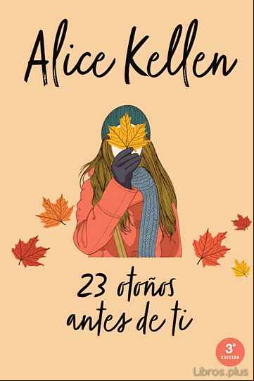 Descargar gratis ebook 23 OTOÑOS ANTES DE TI en epub