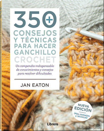 Descargar gratis ebook 350 CONSEJOS Y TÉNICAS PARA HACER GANCHILLO ( CROCHET) en epub