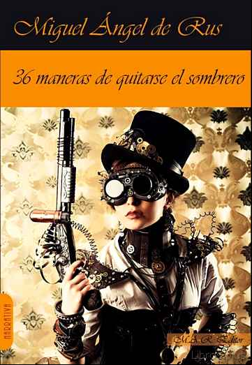 Descargar gratis ebook 36 MANERAS DE QUITARSE EL SOMBRERO en epub