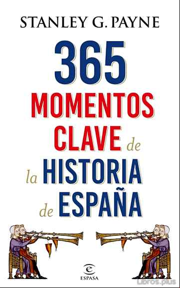Descargar ebook 365 MOMENTOS CLAVE DE LA HISTORIA DE ESPAÑA