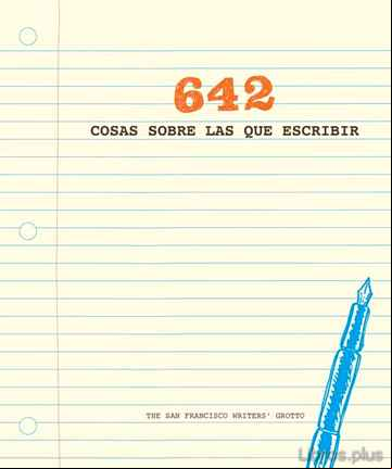 Descargar ebook 642 COSAS SOBRE LAS QUE ESCRIBIR