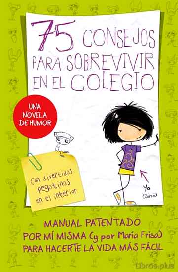 Descargar gratis ebook 75 CONSEJOS PARA SOBREVIVIR EN EL COLEGIO en epub