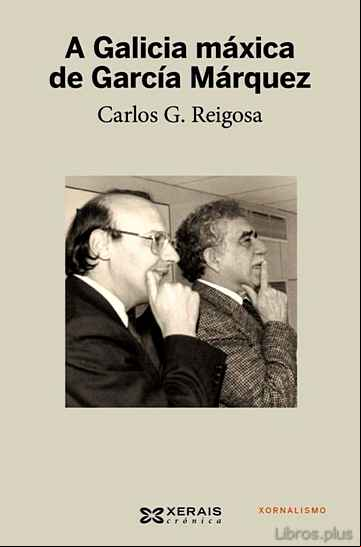 Descargar gratis ebook A GALICIA MAXICA DE GARCIA MARQUEZ en epub