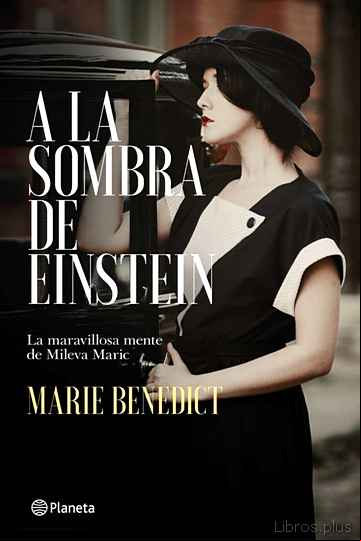 Descargar gratis ebook A LA SOMBRA DE EINSTEIN: LA MARAVILLOSA MENTE DE MILEVA MARIÇ en epub