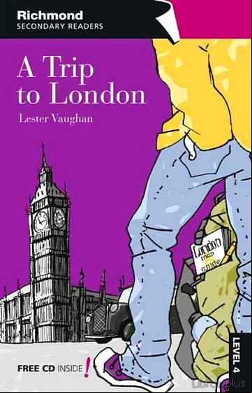 Descargar gratis ebook A TRIP TO LONDON (LEVEL 4) en epub