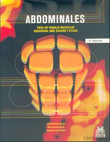 Descargar gratis ebook ABDOMINALES: PARA UN TRABAJO MUSCULAR ABDOMINAL MAS SEGURO Y EFIC AZ en epub