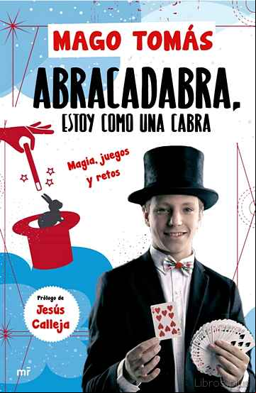 Descargar gratis ebook ABRA CADABRA, ESTOY COMO UNA CABRA en epub