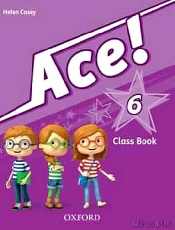 Descargar ebook ACE 6 CB & SONGS CD PK PRIMARIA ED 2013