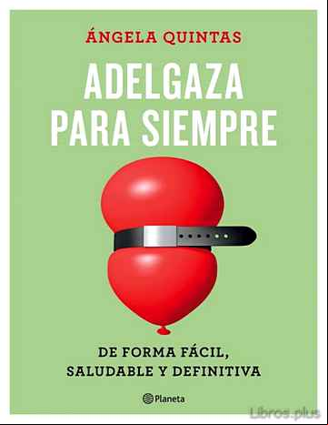Descargar ebook ADELGAZA PARA SIEMPRE