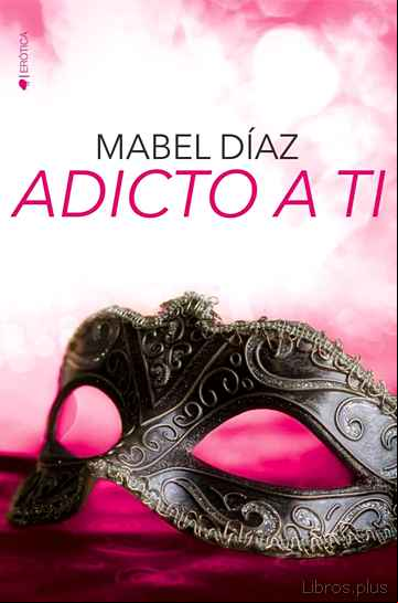 Descargar gratis ebook ADICTO A TI en epub