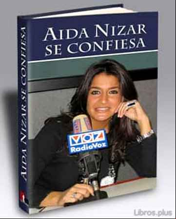 Descargar gratis ebook AIDA NIZAR SE CONFIESA en epub