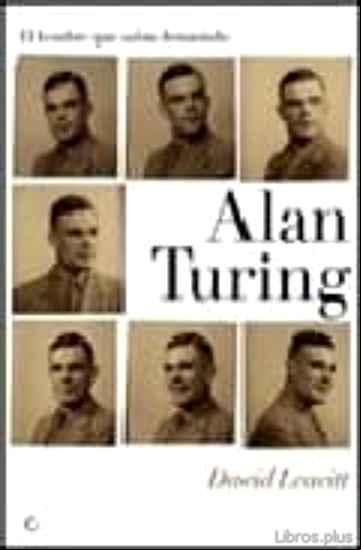Descargar gratis ebook ALAN TURING: EL HOMBRE QUE SABIA DEMASIADO en epub