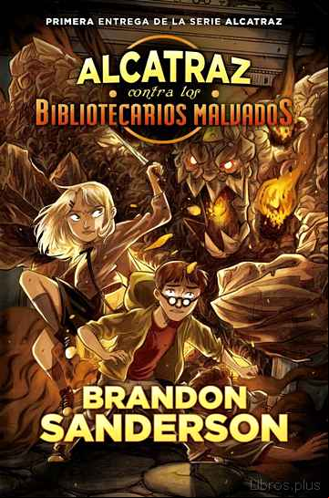 Descargar ebook ALCATRAZ CONTRA LOS BIBLIOTECARIOS MALVADOS