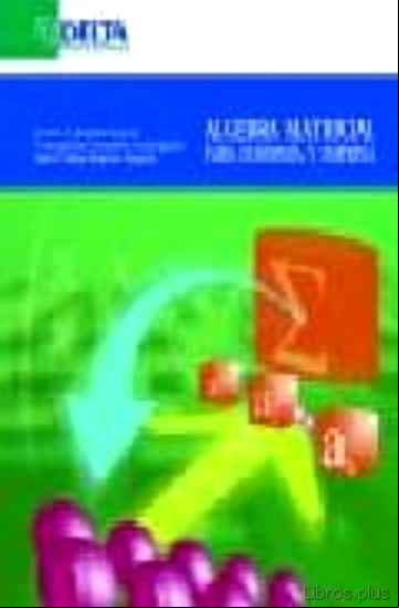 Descargar gratis ebook ALGEBRA MATRICIAL PARA ECONOMIA Y EMPRESA en epub