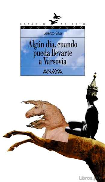 Descargar gratis ebook ALGUN DIA CUANDO PUEDA LLEVARTE A VARSOVIA en epub