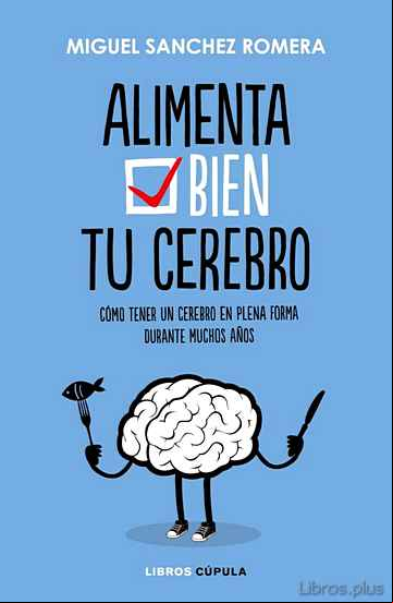 Descargar ebook ALIMENTA BIEN TU CEREBRO en epub