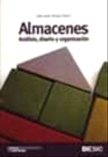 Descargar gratis ebook ALMACENES. ANALISIS, DISEÑO Y ORGANIZACION en epub