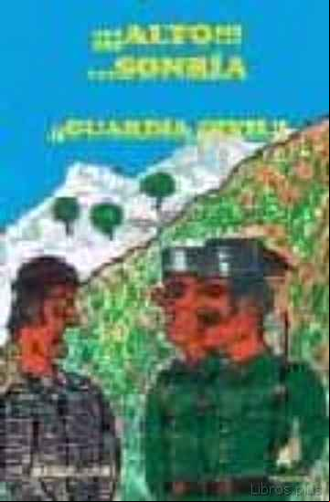 Descargar gratis ebook ALTO SONRIA GUARDIA CIVIL en epub