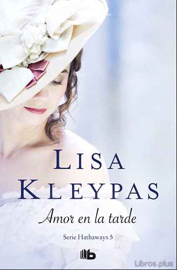 Descargar ebook AMOR EN LA TARDE (SERIE HATHAWAY 5)