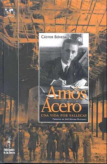 Descargar gratis ebook AMOS ACERO: UNA VIDA POR VALLECAS en epub