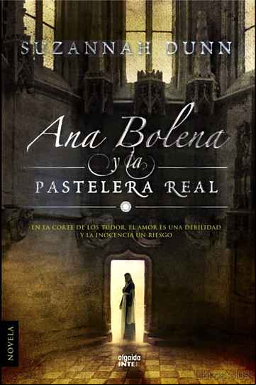 Descargar gratis ebook ANA BOLENA Y LA PASTELERA REAL en epub