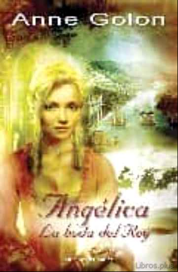 Descargar gratis ebook ANGELICA, LA BODA DEL REY en epub