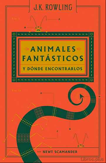 Descargar gratis ebook ANIMALES FANTÁSTICOS Y DÓNDE ENCONTRARLOS en epub