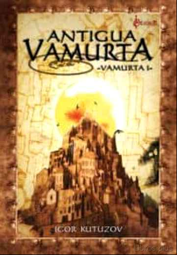 Descargar gratis ebook ANTIGUA VAMURTA en epub