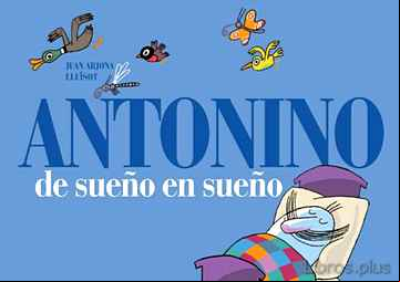 Descargar gratis ebook ANTONINO DE SUEÑO EN SUEÑO en epub