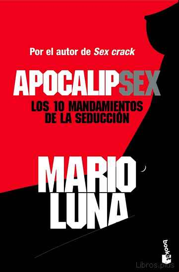 Descargar ebook APOCALIPSEX: LOS 10 MANDAMIENTOS DE LA SEDUCCION