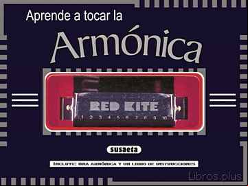 Descargar gratis ebook APRENDE A TOCAR LA ARMONICA (INCLUYE ARMONICA) en epub