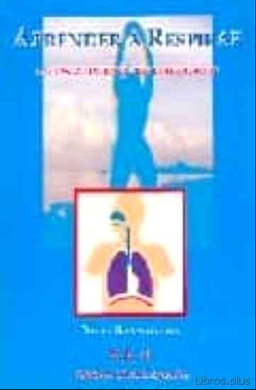 Descargar gratis ebook APRENDER A RESPIRAR: LA CIENCIA HINDU-YOGUI DE LA RESPIRACION en epub