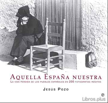 Descargar gratis ebook AQUELLA ESPAÑA NUESTRA en epub