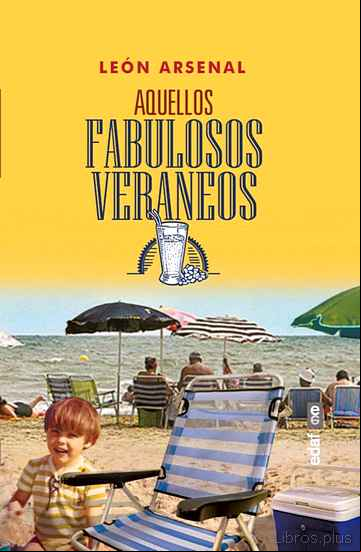 Descargar gratis ebook AQUELLOS FABULOSOS VERANEOS en epub