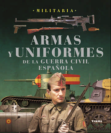 Descargar ebook ARMAS Y UNIFORMES GUERRA CIVIL