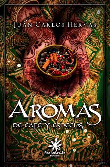 Descargar gratis ebook AROMAS DE CAFE Y ESPECIAS en epub