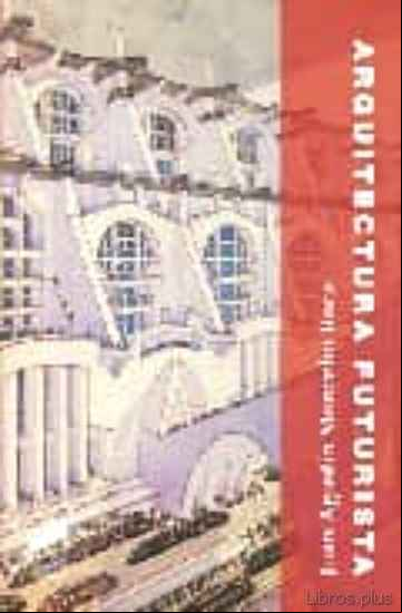 Descargar gratis ebook ARQUITECTURA FUTURISTA en epub