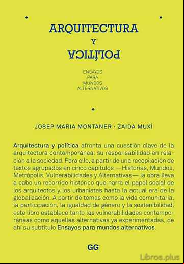 Descargar gratis ebook ARQUITECTURA Y POLITICA: ENSAYOS PARA MUNDOS ALTERNATIVOS en epub