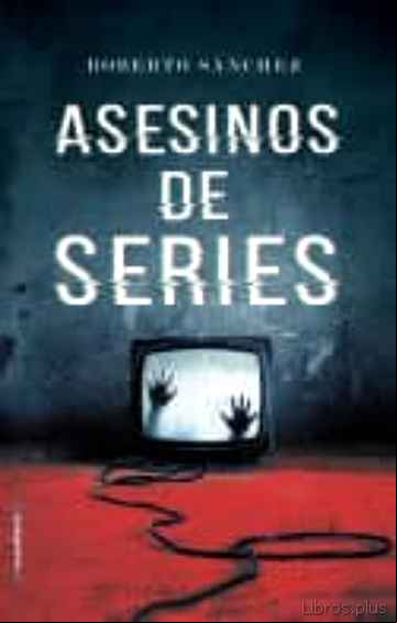 Descargar gratis ebook ASESINOS DE SERIES en epub