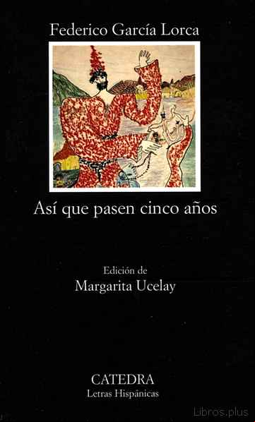 Descargar gratis ebook ASI QUE PASEN CINCO AÑOS en epub