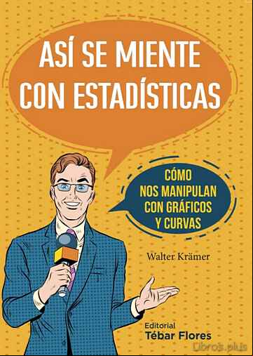 Descargar gratis ebook ASI SE MIENTE CON ESTADISTICAS en epub