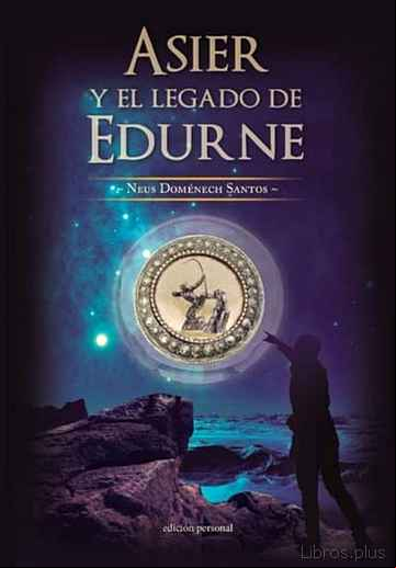 Descargar gratis ebook ASIER Y EL LEGADO DE EDURNE en epub