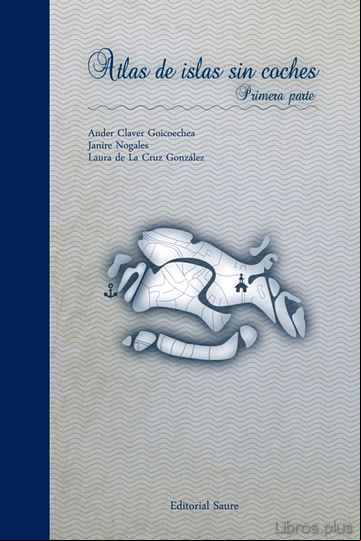 Descargar gratis ebook ATLAS DE ISLAS SIN COCHES (VOL. 1) en epub