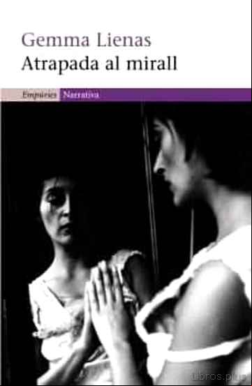 Descargar ebook ATRAPADA AL MIRALL