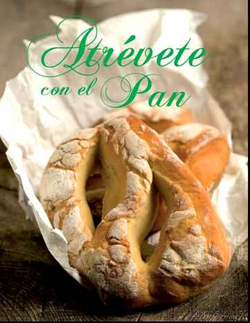 Descargar gratis ebook ATREVETE CON EL PAN (ED. EXCLUSIVA CASA DEL LIBRO) en epub